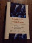 Cuyvers, G. - Succesvol veranderen. Permanente organisatieontwikkeling als uitdaging