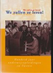 Wimmenhove Mensink Schotman - We zullen ze leren! Honderd jaar onderwijsopleidingen in Twente