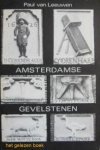 Leeuwen, Paul van - Amsterdamse uithangborden en gevelstenen. Toegevoegd werden twee hoofdstukken van de hand van N. de Roever over over straatnamen en uithangborden.
