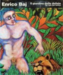 collectief - Enrico Baj   Il giardino delle delizie De tuin der lusten