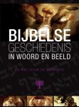 Reinier Sonneveld - Bijbelse geschiedenis in Woord en Beeld  9  De weg naar de toekomst Op weg naar de toekomst