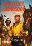 P. Nowee - Arendsoog 29: Good Luck Arendsoog (met losse omslag)