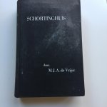 Schortinghuis, Wilhelmus (ds.). (M.J.A. de Vrijer (prof.dr./ds.); (hoogleeraar te Utrecht) - Schortinghuis en zijn analogieën. Deel 1 en 2 (in één band)