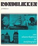 Bodwes, J.A. - Rondblikken