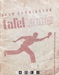 Jack Carrington - Tafeltennis. Handleiding voor spelers en verenigingen