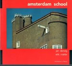 Derwig, Jan; Erik Mattie - Amsterdam School