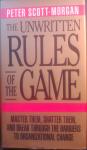 Peter Scott-Morgan - The Unwritten Rules of the Game.