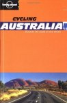 Nicola Wells; Ian Connellan; Peter Hines; Lesley Hodgson; Neil Irvine; Catherine Palmer - Lonely Planet Cycling Australia