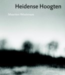 Maarten Westmaas - Heidense hoogten