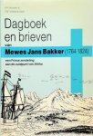 A.H. Huussen Jr. - Dagboek en Brieven van Mewes Jans Bakker (1764-1824) Een Friese zendeling aan de zuidpunt van Afrika