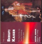 Schubert, Peter - Beruf: Kaiser