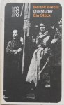 Brecht Bertolt - Die Mutter Ein stück