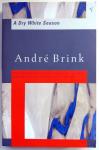 Brink, André - A Dry White Season (ENGELSTALIG)