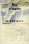 Dion Fortune - Hoop en wanhoop rond het sterven Dion Fortune - Hoop en wanhoop rond het sterven