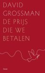 David Grossman - De Prijs Die We Betalen
