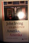 Irving, John en anderen - Amerika, amerika bloemlezing