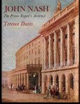 Davis, Terence - John Nash - the Prince Regent's Architect