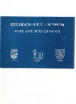 kessels. jan ( tekst ) - Beegden-Heel-Wessem oude ansichten en foto`s