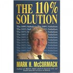 Mark H. Mccormack - The 110% Solution