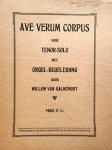 Kalmthout, Willem van: - Ave verum corpus : voor tenor-solo met orgel-begeleiding