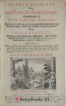 Sprigge [Sprigg], Joshua [Josua] - De Getuygenisse eener Aenstaende Heerlijkheyt, Voorgedragen in XVII. Geest-rijke Sermoonen, Tot Londen in Pankras-Kerke …... ; ende ... in 't Neerlands getrouwelijk overgeset door P.S