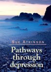 Sue Atkinson - Pathways through Depression