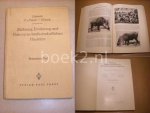 Schmidt, J.; Patow, C. v. & Kliesch, J. - Zuchtung, Ernahrung und Haltung der landwirtschaftlichen Haustiere - Besonderer Teil