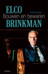 Elco Brinkman - Bouwen en bewaren