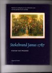 Wissing, Peter van - Stokebrand Janus 1787. Opkomst en ondergang van een achttiende-eeuws satirisch politiek-literair weekblad