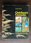 Reader's Digest - Outdooors Canada. A Unique and Practical Guide to our wilderness and wildlife