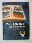 Rutten, Adriaan - Van Atletiek tot zwemmen - een overzicht van de 75 jaar historie van Spoorweg Sport en Ontspannings Vereniging Roosendaal