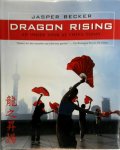 Jasper Becker - Dragon Rising
