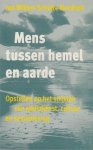 Schulte Nordholt, J.W. - Mens tussen hemel en aarde. Opstellen over het snijvlak van godsdienst, cultuur en samenleving Schulte Nordholt, J.W. - Mens tussen hemel en aarde. Opstellen over het snijvlak van godsdienst, cultuur en samenleving