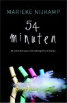 Marieke Nijkamp - 54 minuten De schoolbel gaat. Iemand begint te schieten.