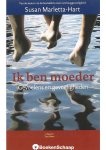 Susan Marletta-Hart - Ik ben moeder