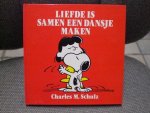 Schulz - Snoopy * Liefde is samen een dansje maken / druk 1