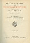 Backer, F. de/ Dudok, G.A. - De Complete Werken van William Shakespeare. In de vertaling van L.A.J. Burgersdijk. Deel drie