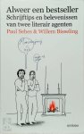 Paul Sebes 66003, Willem Bisseling 111288 - Alweer een bestseller Schrijftips en belevenissen van twee literair agenten