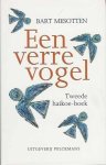 Mesotten, Bart - Een verre vogel / tweede haikoe-boek.