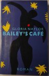 Naylor Gloria - Bailey's cafe