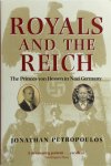 Jonathan Petropoulos 160413 - Royals and the Reich The Princes von Hessen in Nazi Germany Jonathan Petropoulos 160413 - Royals and the Reich The Princes von Hessen in Nazi Germany