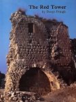 Pringle, Deys. - The red tower (al-Burj al-Ahmar): settlement in the plain of Sharon at the time of the crusaders and Mamluks A.D.1099-1516