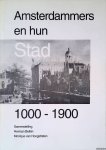 Beliën, Herman & Monique van Hoogstraten - Amsterdammers en hun stad 1000-1900 Beliën, Herman & Monique van Hoogstraten - Amsterdammers en hun stad 1000-1900