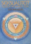 Meijel, Sun van - Seksualiteit. Alleen zijn in samen-zijn.