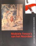  - Mobiele fresco's van het Noorden
