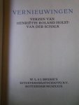 Roland Holst - Van der Schalk, Henriëtte - Vernieuwingen. Verzen Roland Holst - Van der Schalk, Henriëtte - Vernieuwingen. Verzen