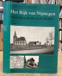 SCHULTE, A.G. - Het Rijk van Nijmegen. Oostelijk gedeelte en de Duffelt.