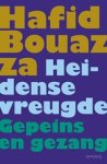 BOUAZZA, Hafid - Heidense vreugde