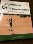 Karlsson, Bjorn - Beyond the C++ Standard Library: An / An Introduction to Boost