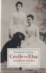 Leijnse, Elisabeth - Cécile en Elsa, strijdbare freules: Een biografie Leijnse, Elisabeth - Cécile en Elsa, strijdbare freules: Een biografie